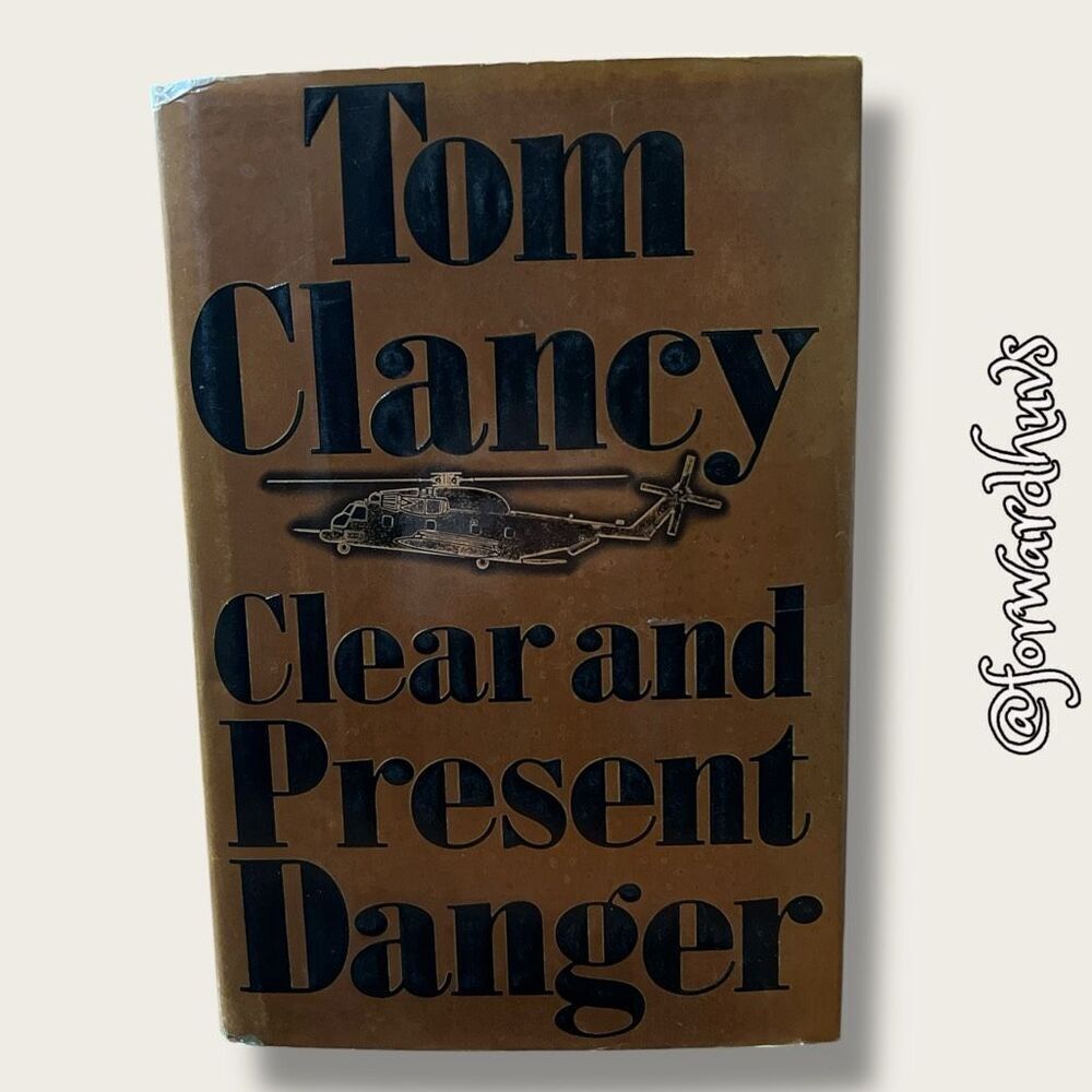Clear and Present Danger by Tom Clancy 1st Edition 1989